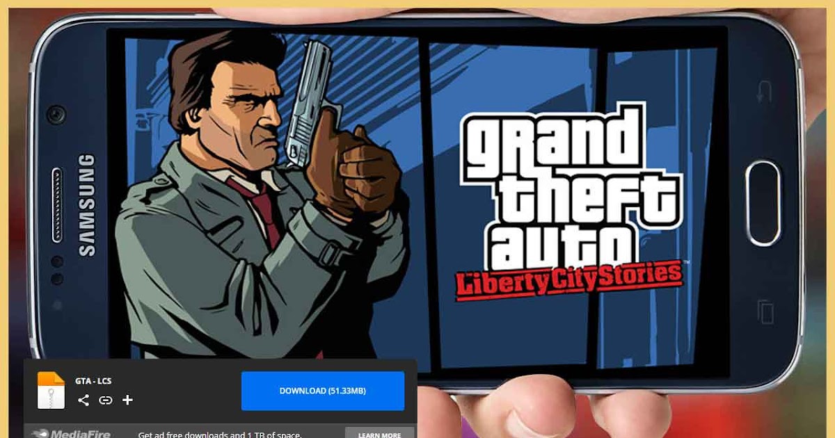 رابط مباشر لتشغيل لعبة GTa Libarty City Stories على أجهزة الأندرويد والكمبيوتر والايفون في 3 دقائق