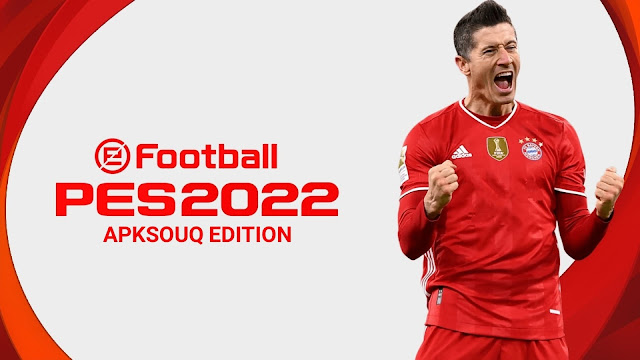 لعبه بيس لعبة كره القدم الأكثر واقعية للاندرويد والكمبيوتر eFootball PES 2022